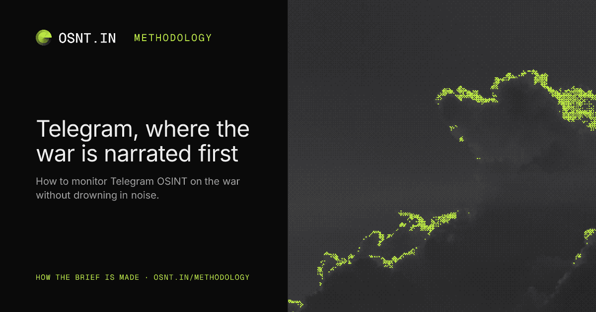 OSNT.IN methodology card: Telegram, where the war is narrated first.
