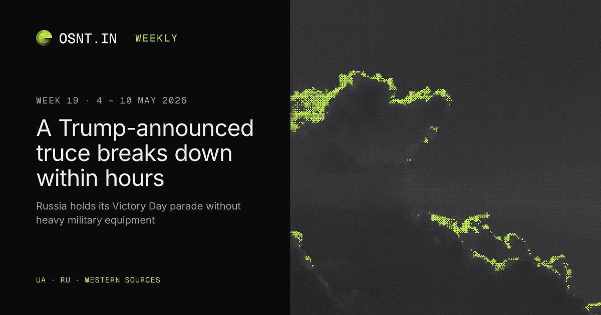 OSNT.IN weekly card: Week 19, 4 – 10 May 2026. Ukrainian drones strike Moscow near the Kremlin.