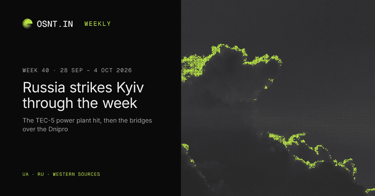 OSNT.IN weekly card: Week 40, 28 Sep – 4 Oct 2026. Russia strikes Kyiv through the week.