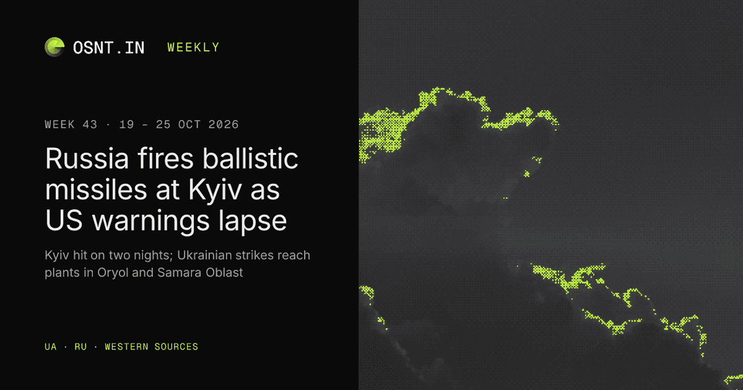 Narrative Report Image Russia-Ukraine War, Week 43: Oct 19–25, 2026 | OSNT.IN